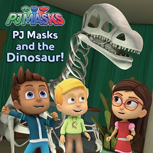 PJ Masks and the Dinosaur! book cover