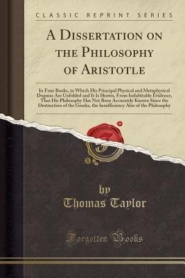 A Dissertation on the Philosophy of Aristotle, in Four Books book cover