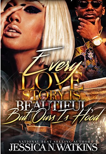 Every Love Story Is Beautiful, But Ours Is Hood book cover