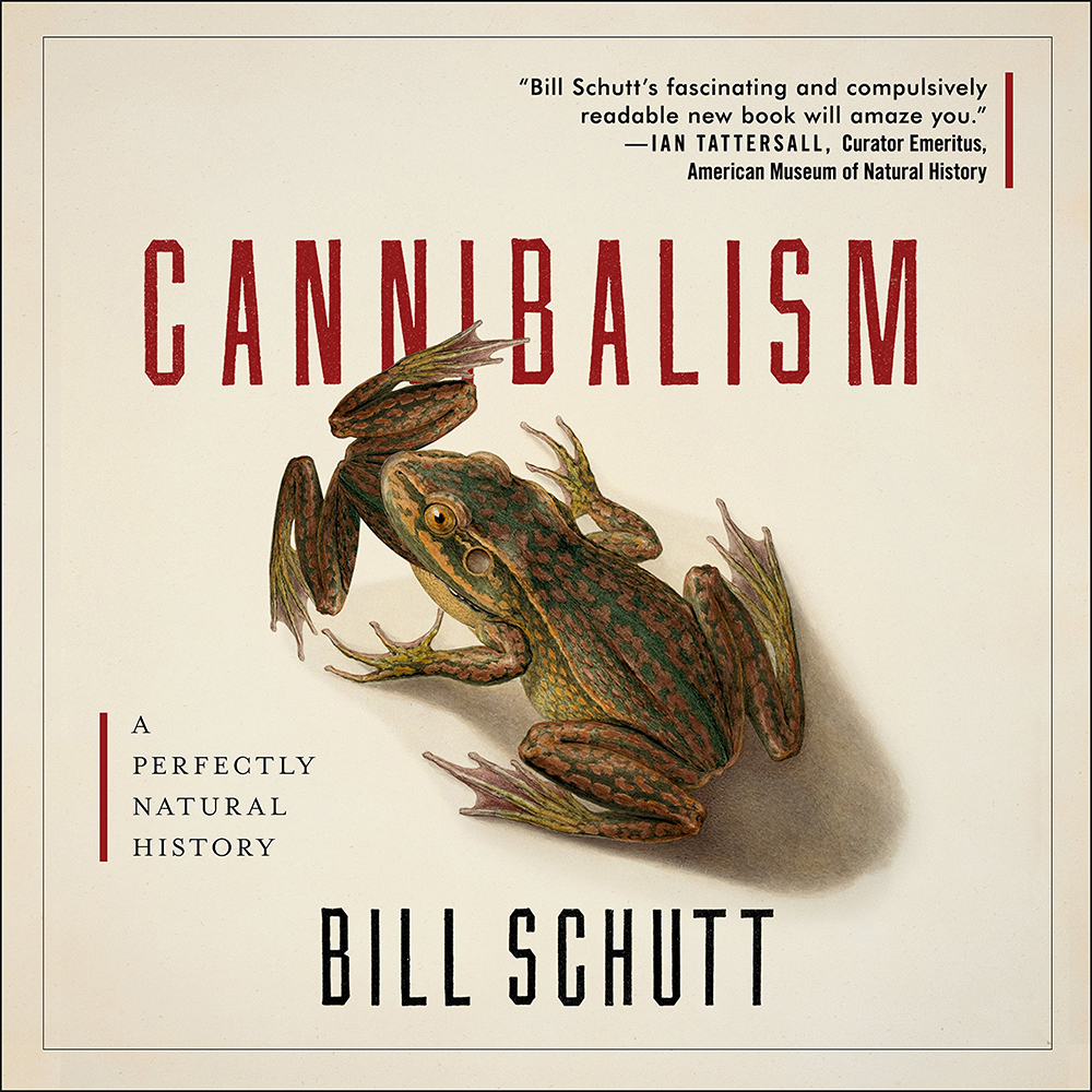 Cannibalism: A Perfectly Natural History