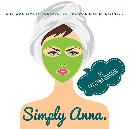 Simply Anna: She was simply furious, but he was simply divine...
