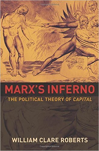 Marx's Inferno: The Political Theory of Capital