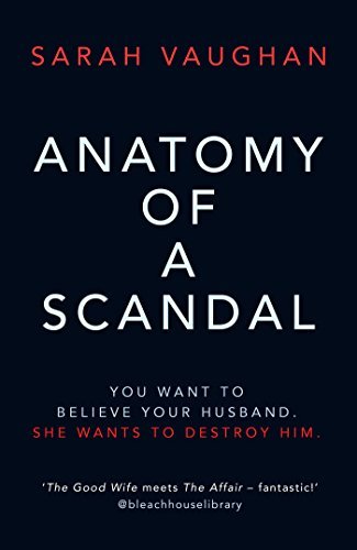 Anatomy of a Scandal