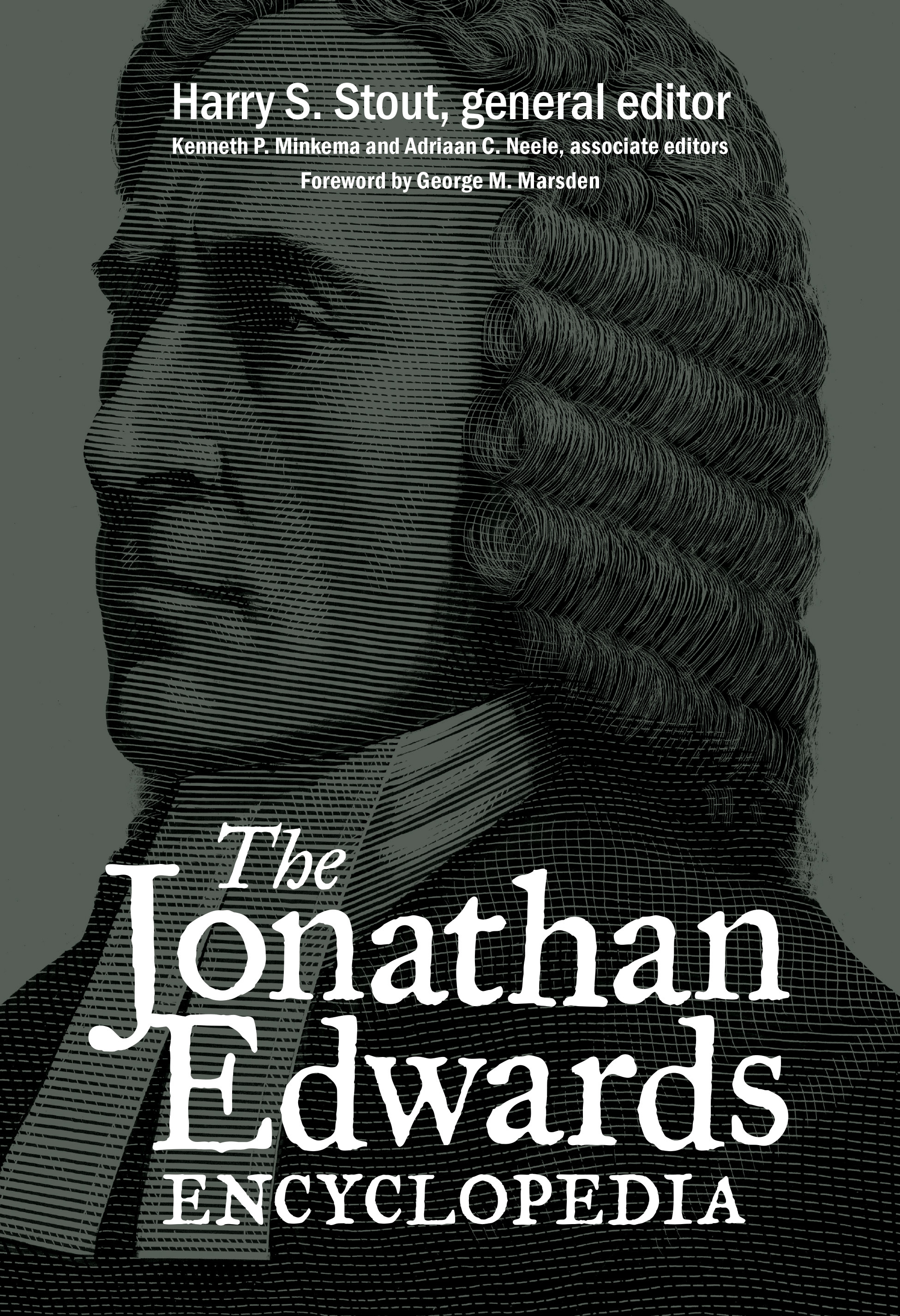 The Jonathan Edwards Encyclopedia by Harry S. Stout | Goodreads