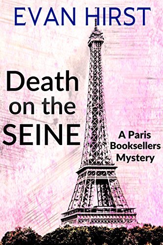 Death on the Seine: A humorous cozy mystery set in Paris
