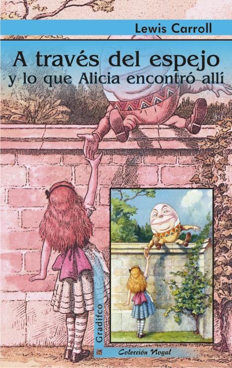 A través del espejo y lo que Alicia encontró allí