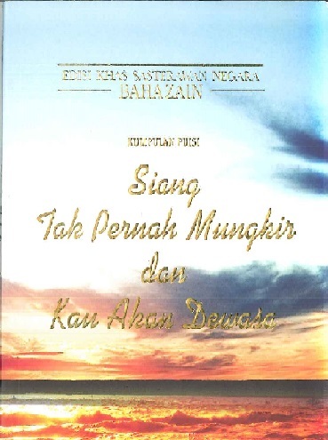 Kumpulan Puisi Siang Tak Pernah Mungkir dan Kau Akan Dewasa