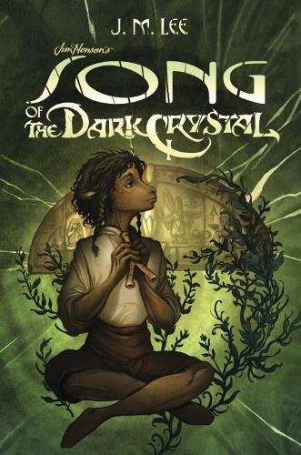Song of the Dark Crystal (Jim Henson's The Dark Crystal, #2)