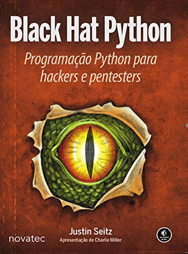 Black Hat Python: Programação Python para hackers e pentesters by ...