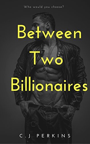 Between Two Billionaires (Martha's Story, #1) by C.J. Perkins | Goodreads