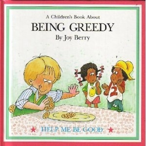 Being Greedy