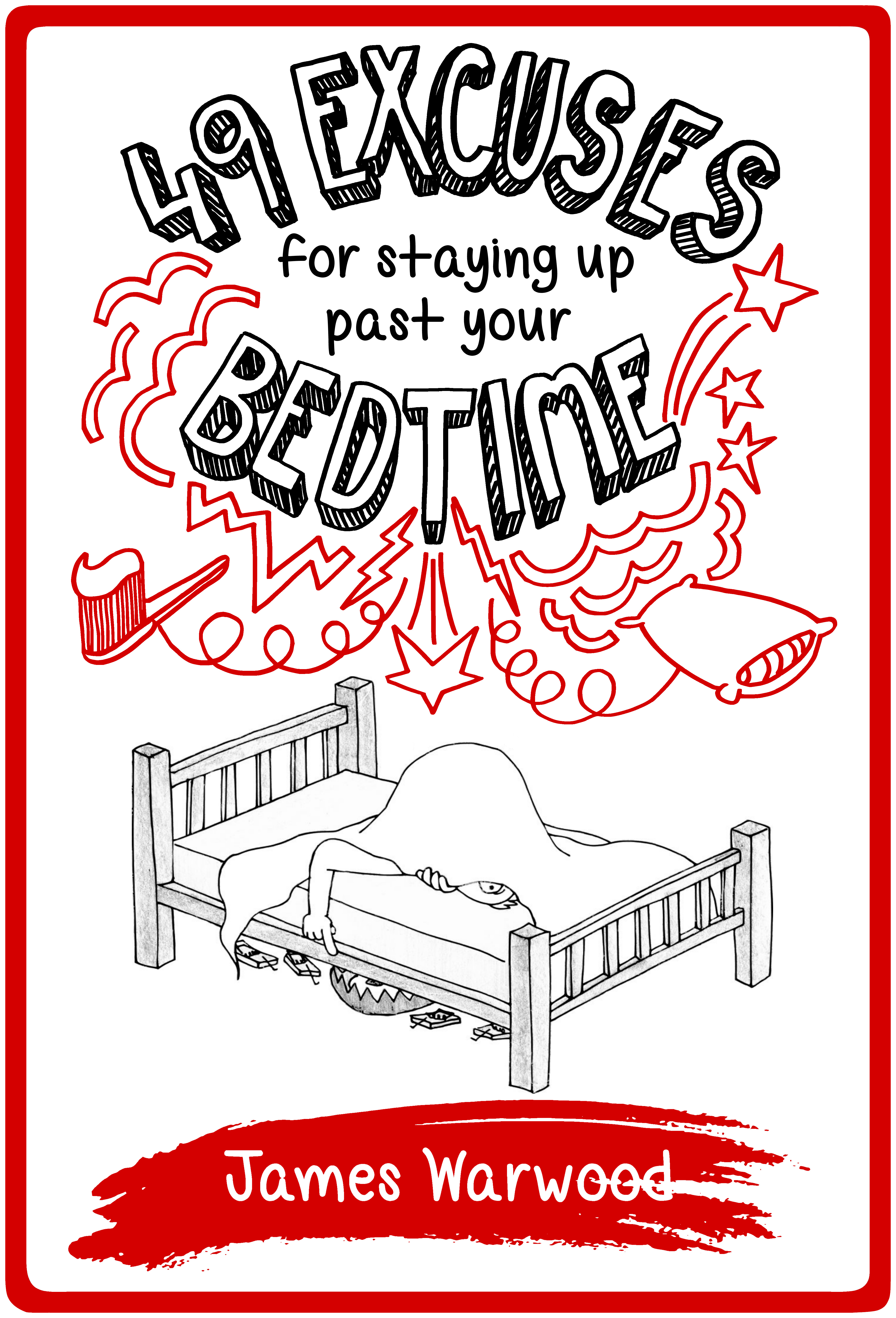 49 Excuses for Staying Up Past Your Bedtime