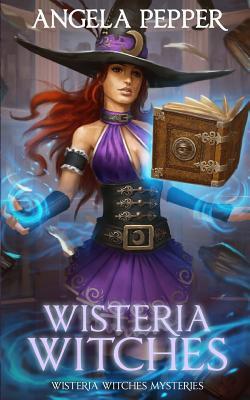 Wisteria Witches (Wisteria Witches #1)