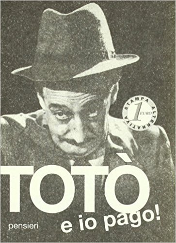 Bombo T-Shirt Totò 'E Io Pago': Maglia Polycotton Con Stampa A Sublimazione, Cult Per Fan Del Principe De Curtis.