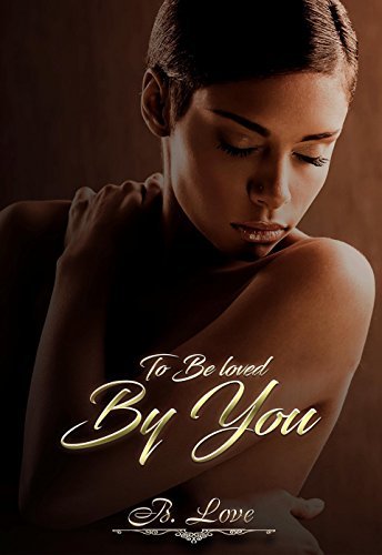 To be Loved by You book cover