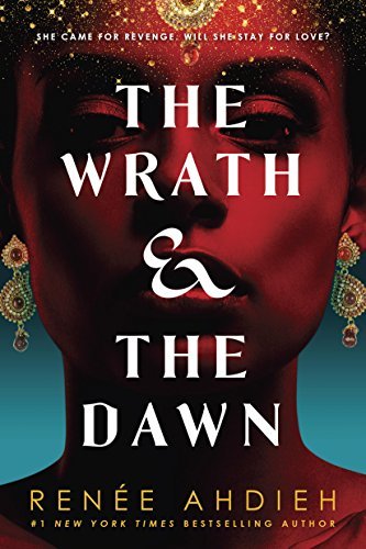 The Wrath & the Dawn (The Wrath and the Dawn, #1)