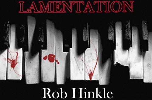 Rob Hinkle Lamentation by Rob Hinkle | Goodreads