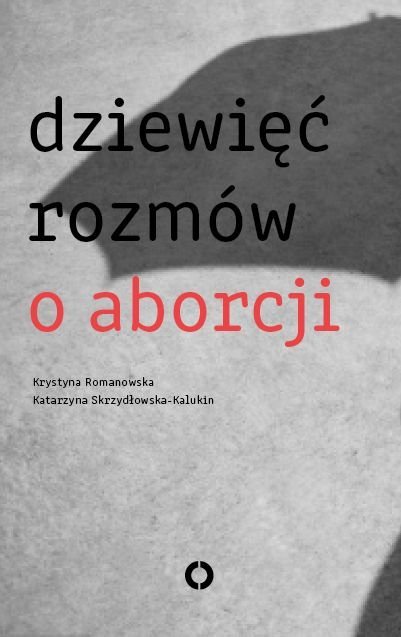 Dziewięć rozmów o aborcji book cover