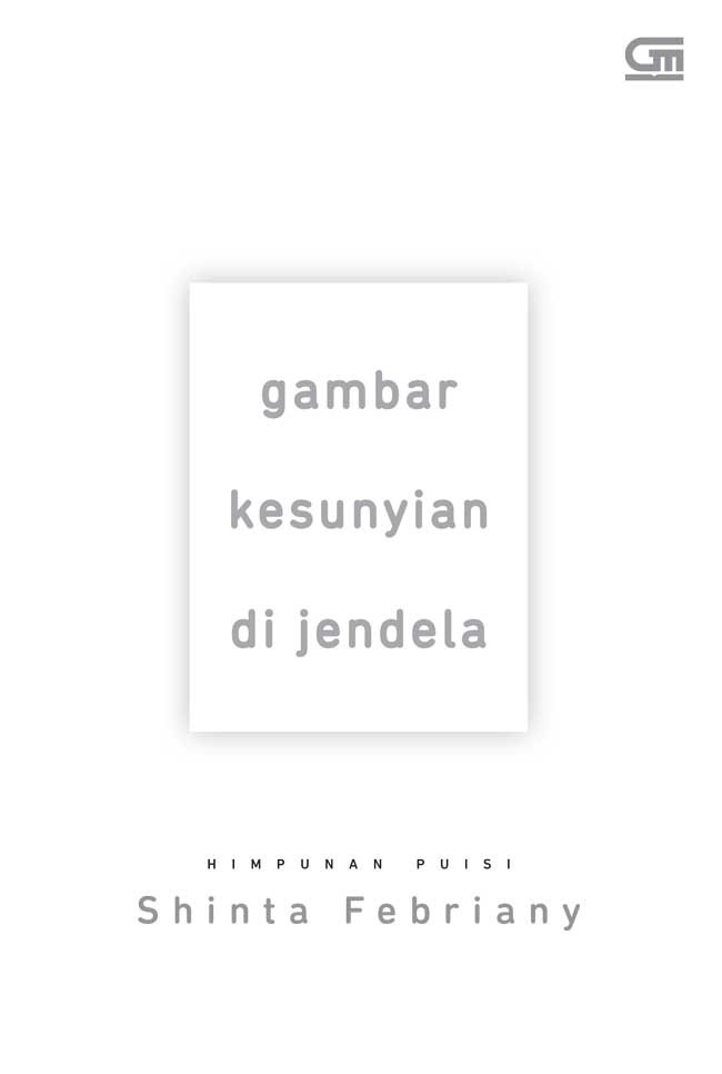 Gambar Kesunyian di Jendela: Kumpulan Puisi