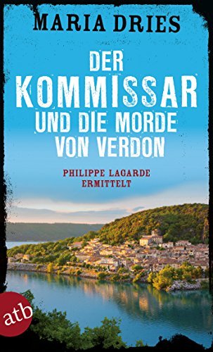 Der Kommissar und die Morde von Verdon: Philippe Lagarde ermittelt