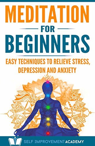 Meditation for Beginners: Easy Techniques to Relieve Stress, Depression and Anxiety and Increase Inner Peace and Motivation for Life
