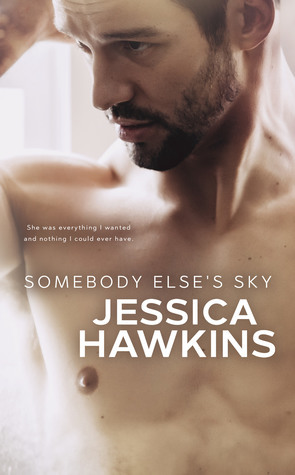 Somebody Else's Sky (Something in the Way, #2)