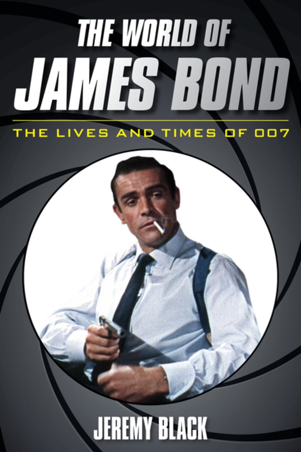The World of James Bond book cover
