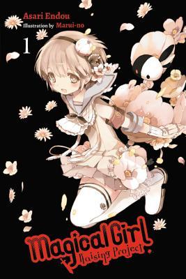 Magical Girl Raising Project, Vol. 1 (Magical Girl Raising Project Light Novel, #1)