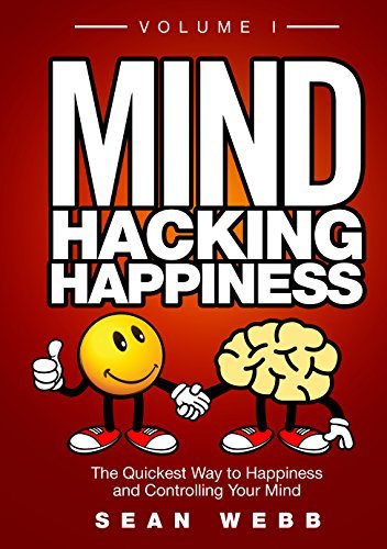 Mind Hacking Happiness Volume I book cover