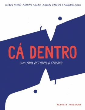 Cá Dentro - Guia para descobrir o cérebro
