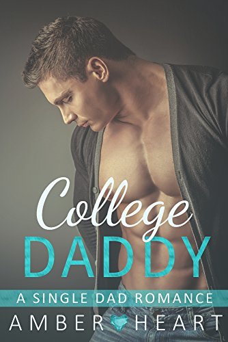 College Daddy (Single Parent Romance #1)