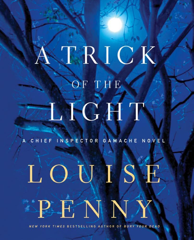A Trick of the Light (Chief Inspector Armand Gamache, #7)