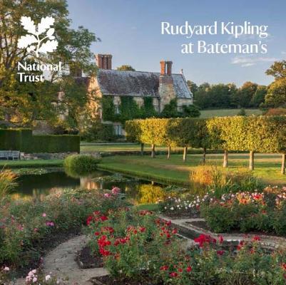 Rudyard Kipling at Bateman's: National Trust Guidebook