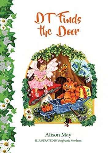DT Finds the Door (Behind the Fairy Door Book 1) by Alison May | Goodreads