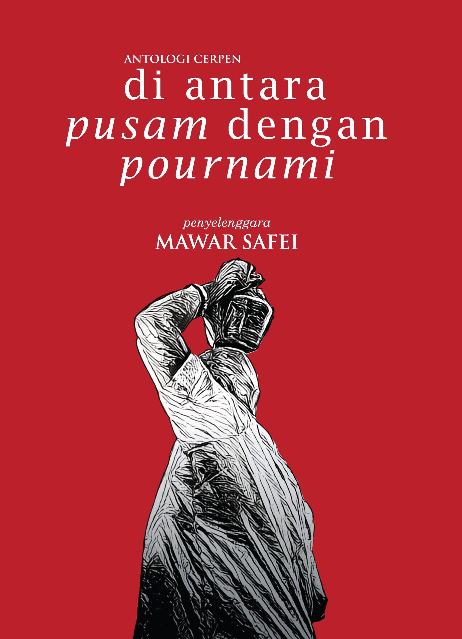 Antologi Cerpen: Di Antara Pusam Dengan Pournami