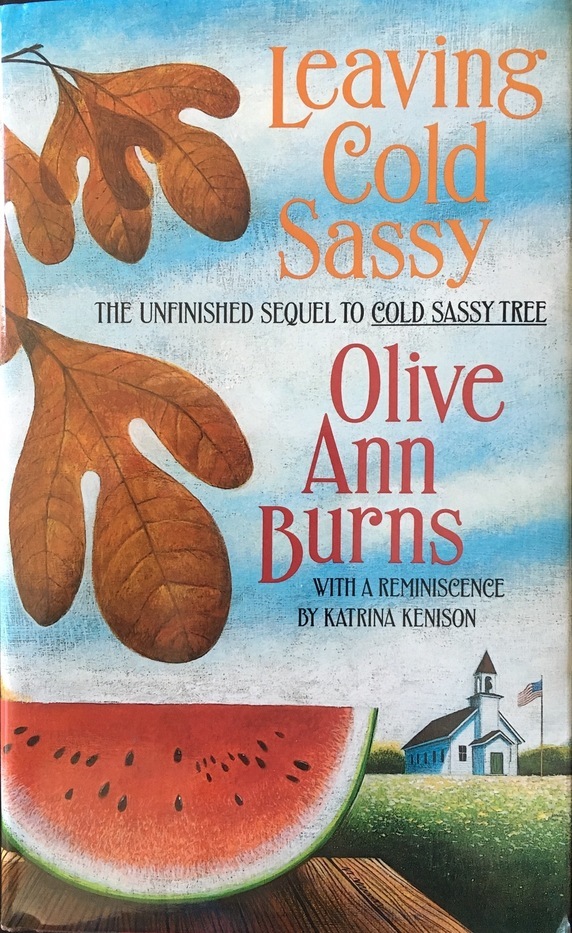 Leaving Cold Sassy: The Unfinished Sequel to Cold Sassy Tree