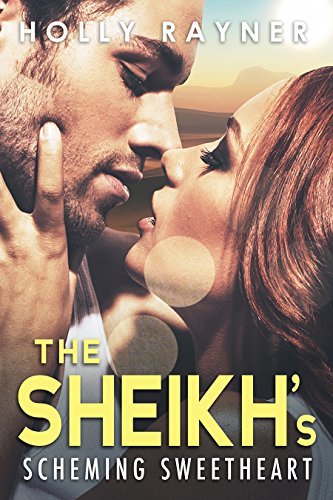 The Sheikh's Scheming Sweetheart book cover