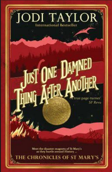 Just One Damned Thing After Another (The Chronicles of St Mary's, #1)