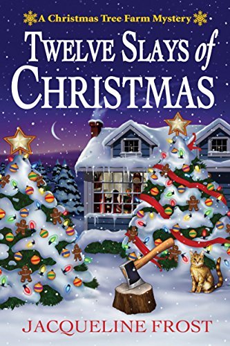 Twelve Slays of Christmas (Christmas Tree Farm Mystery, #1)