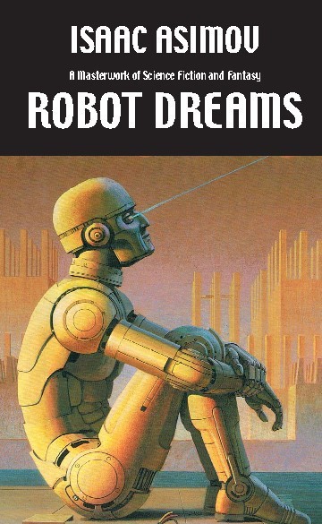 Robot Dreams (Robot, #0.4)