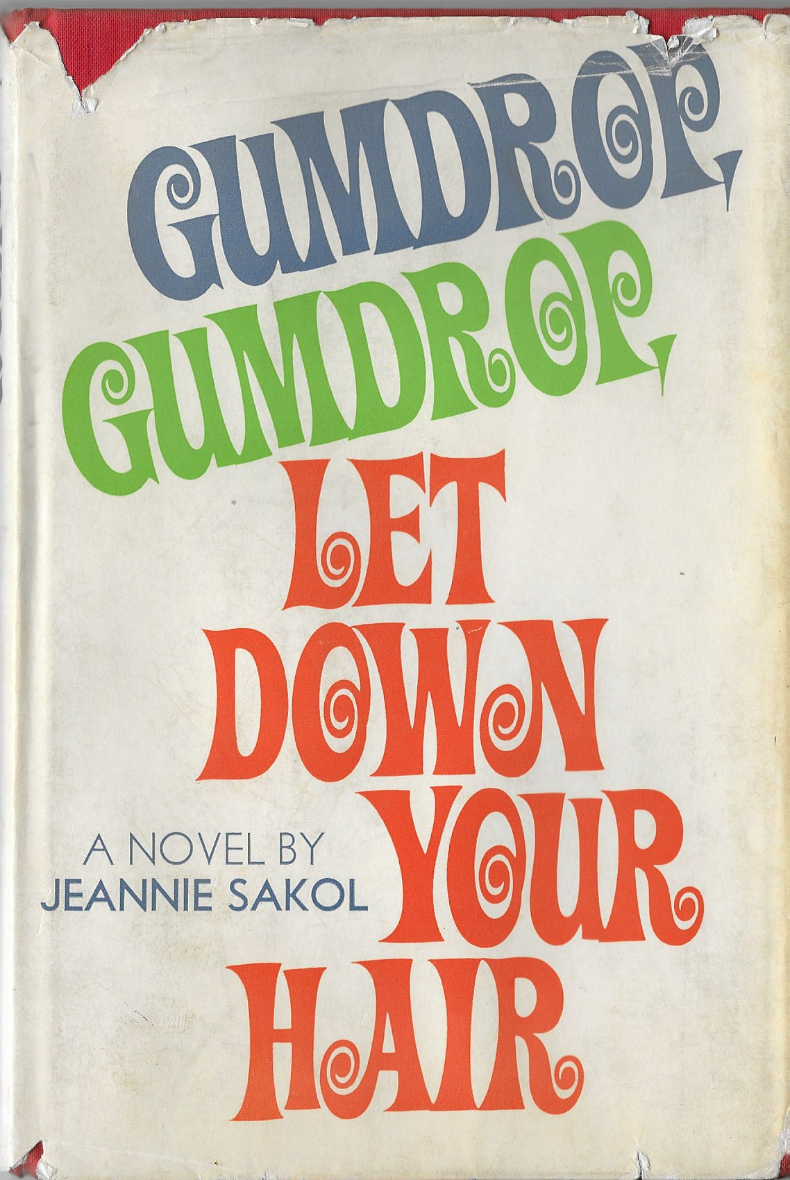 Gumdrop, Gumdrop, Let Down Your Hair book cover