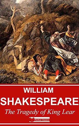 The Tragedy of King Lear (Illustrated) by William Shakespeare | Goodreads