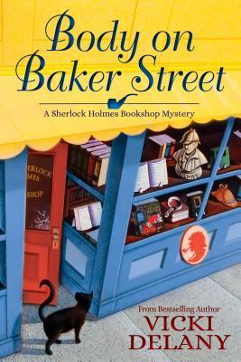 Body on Baker Street (A Sherlock Holmes Bookshop Mystery, #2)