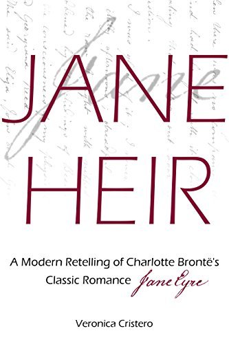 Jane Heir: A Modern Retelling of Charlotte Brontë’s Classic Romance ...