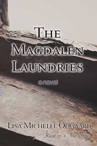 The Magdalen Laundries: a novel inspired by true events