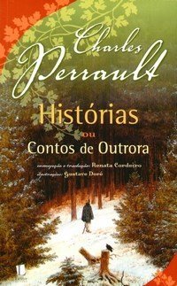 Outrora Histórias ou Contos de Outrora by Charles Perrault | Goodreads