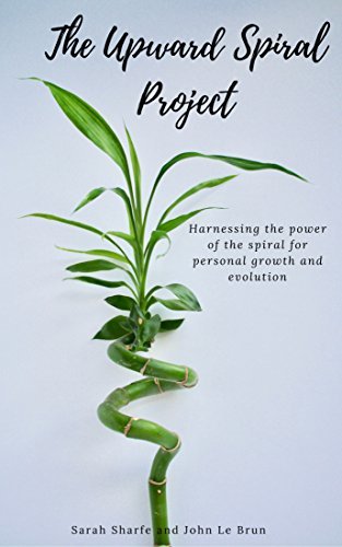 The Upward Spiral Project: Harnessing the power of the spiral for ...