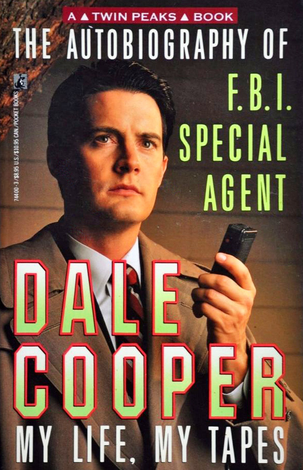 The Autobiography of F.B.I. Special Agent Dale Cooper: My Life, My Tapes
