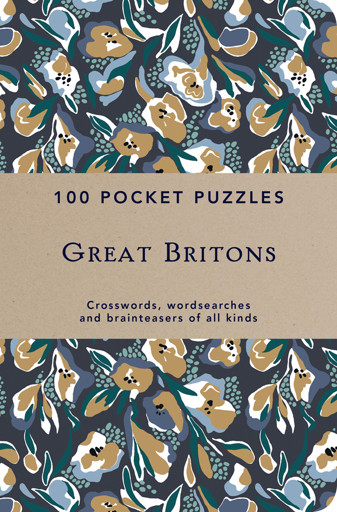Great Britons 100 Pocket Puzzles Crosswords, wordsearches and verbal