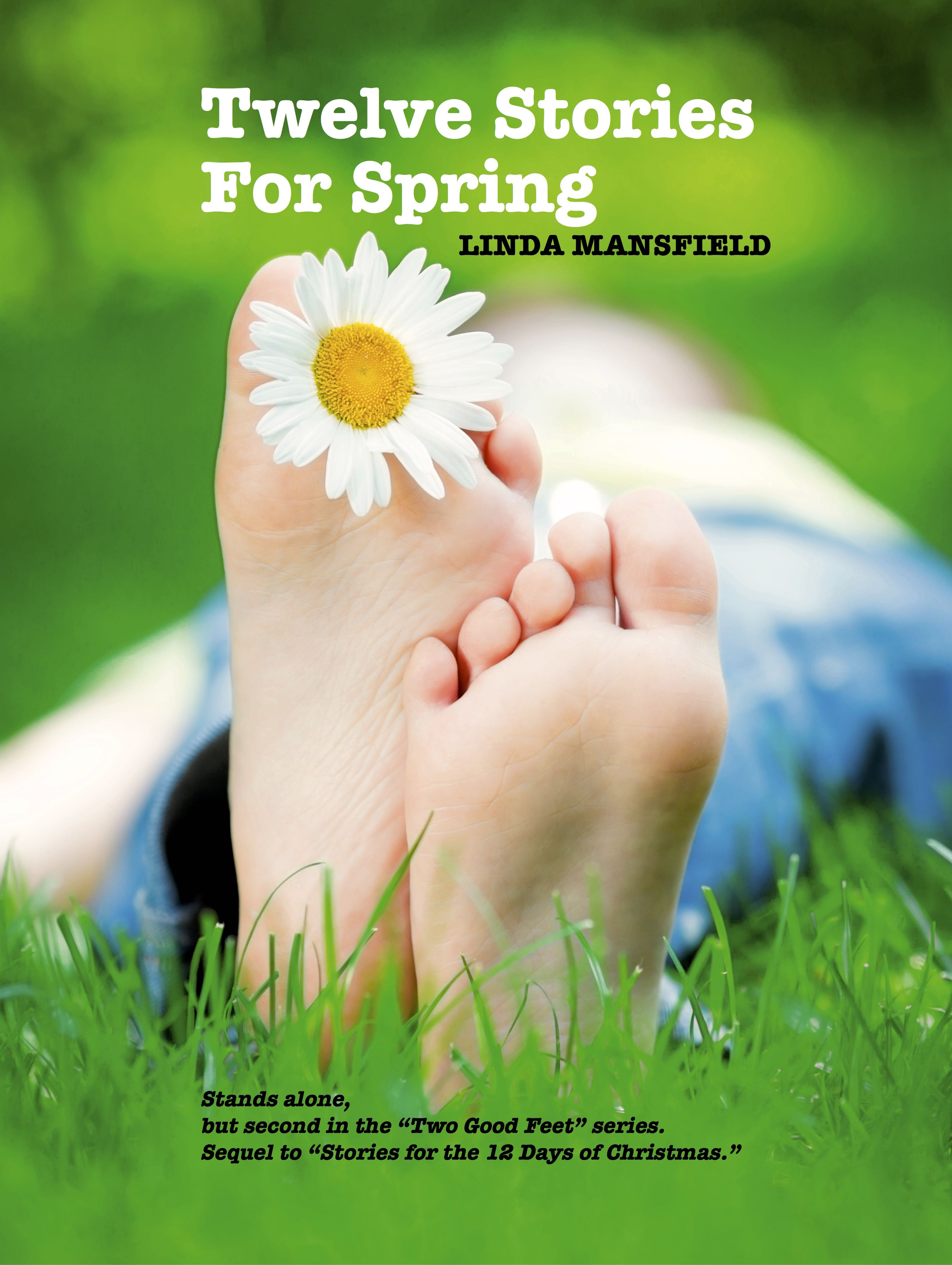 Spring Stories Twelve Stories for Spring by Linda Mansfield | Goodreads